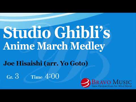 Studio Ghibli's Anime March Medley by Joe Hisaishi (arr. Yo Goto)