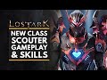 LOST ARK | New SCOUTER Class Gameplay + Skill Showcase