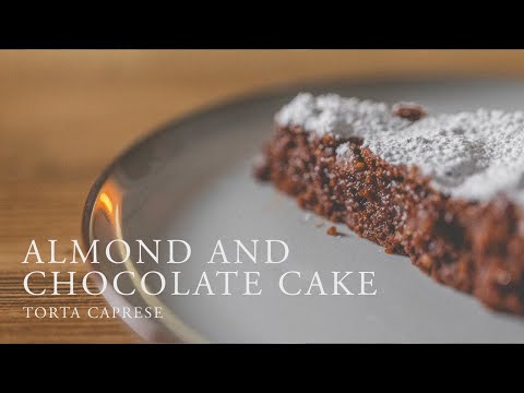 How to Make Caprese Cake - Almonds and Chocolate Italian Cake