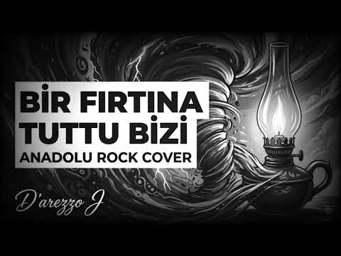 Bir Fırtına Tuttu Bizi - Anadolu Rock Cover 