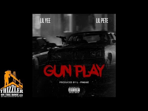 Lil Yee x Lil Pete ft. PT Mulah - Gun Play (Prod. L-Finguz) [Thizzler.com Exclusive]