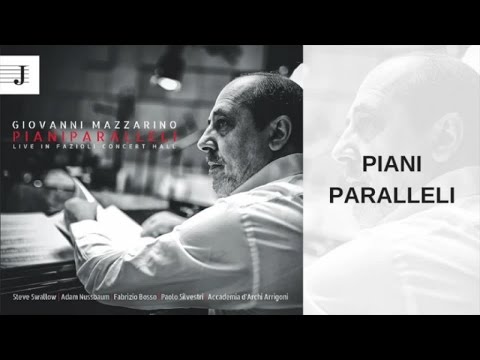 Giovanni Mazzarino Ft. Steve Swallow - Piani Paralleli - Album PIANI PARALLELI