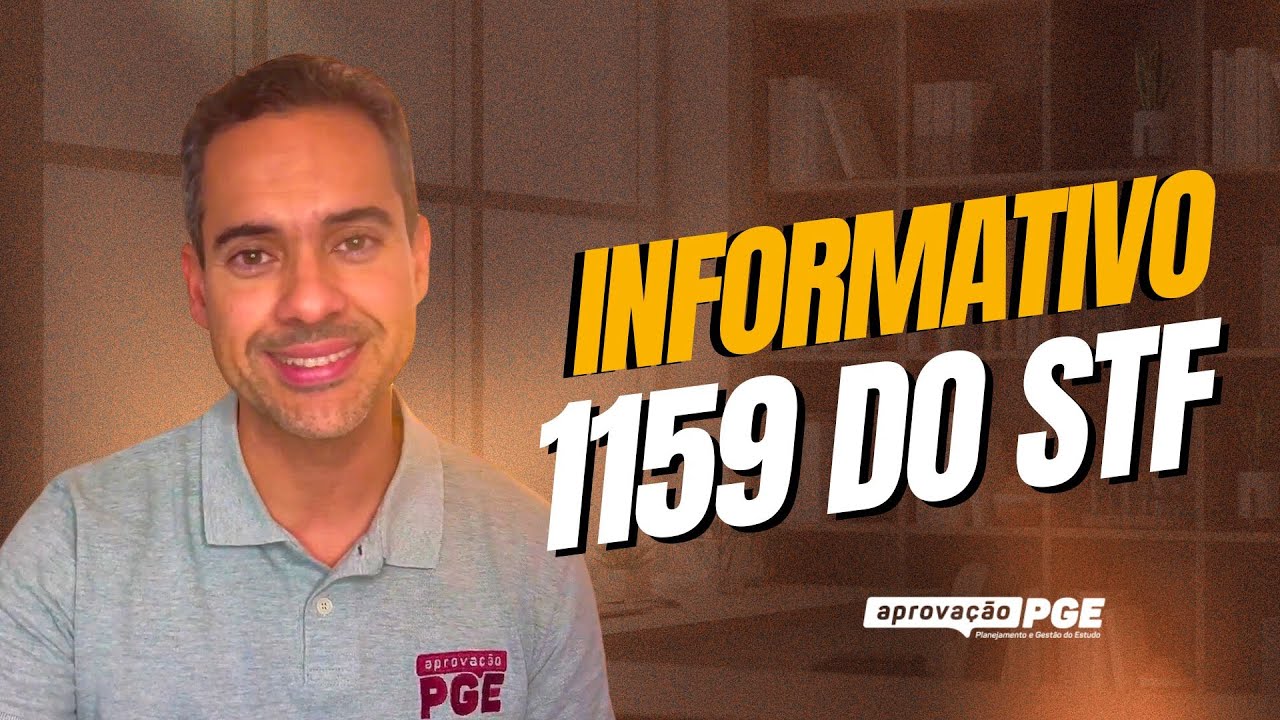 Direto ao Ponto - Informativo 1159 do STF