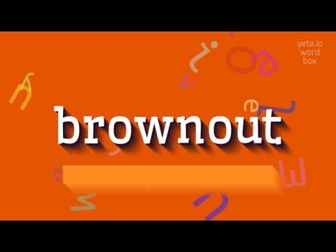 HOW TO PRONOUNCE BROWNOUT?