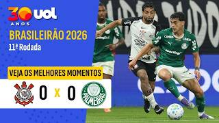 CORINTHIANS 0 X 0 PALMEIRAS | TIMÃO SEGURA EMPATE COM DOIS A MENOS | VEJA MELHORES MOMENTOS