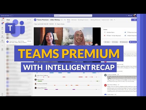 Microsoft Teams Premium | Intelligent Recap and other new features