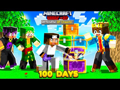 100 Days But CHEST ARE SUPER OP In Hardcore Minecraft 😰