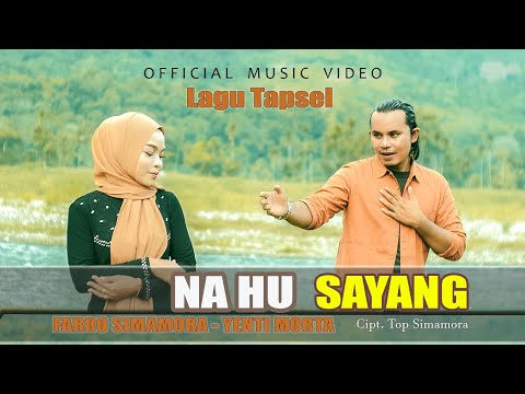 Farro Simamora Feat Yenti Morta - Na Hu Sayang (Official Music Video)
