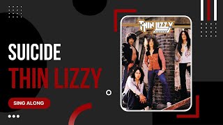Thin Lizzy - Suicide (1975) Sing Along with Lyrics on Screen