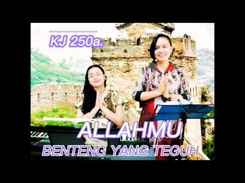 KJ 250a " ALLAHMU BENTENG YANG TEGUH " - Yuneta Irianti Sinulingga pianis Vioren Loventa Ginting