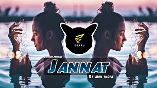 Jannat ( Remix) DJ Abhi  India