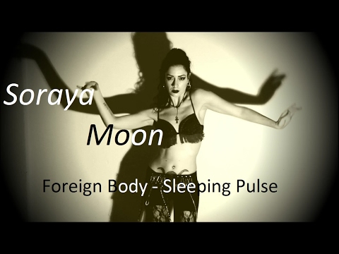 Soraya Moon - Foreign Body (Sleeping Pulse)
