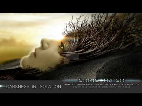 Darkness In Isolation - Chris Haigh (Featuring Vocals by Sophy Purnell) Sad Dark Emotional Piano