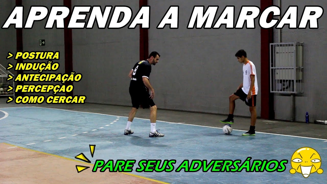 APRENDA A MARCAR (POSTURA, BOTES, INDUÇÃO, ANTECIPAÇÃO E PERCEPÇÃO)
