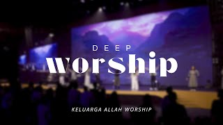 Download lagu DEEP WORSHIP 29 - KELUARGA ALLAH WORSHIP (TERHUBUNG - WHAT A BEAUTIFUL NAME) mp3