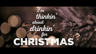 Kristian Bush: &quot;Thinking About Drinking For Christmas&quot; [Official Lyric Video]