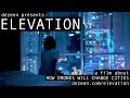 Elevation documentary: how drones will change cities
