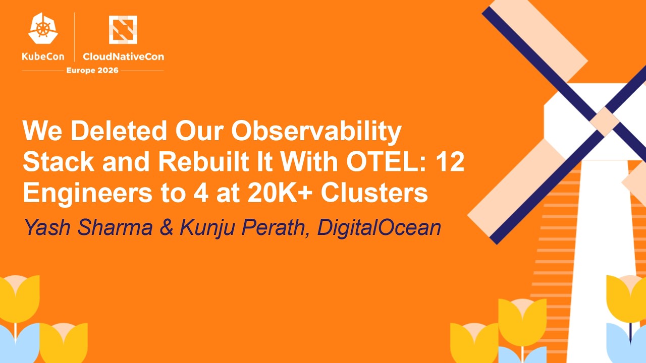 We Deleted Our Observability Stack and Rebuilt It With OTEL: 12 Engine... Yash Sharma & Kunju Perath