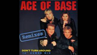 Ace Of Base - Don&#39;t Turn Around (12&quot; Aswad Mix)