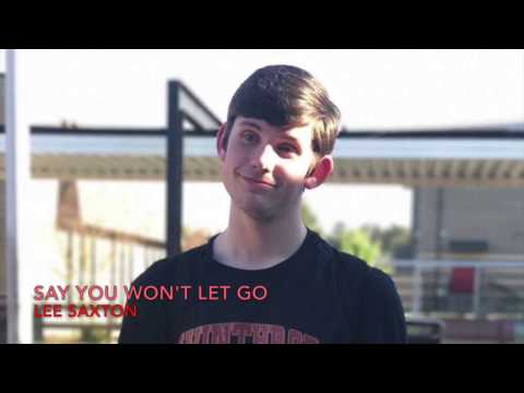 "Say You Won't Let Go" (James Arthur Cover) - Lee Saxton