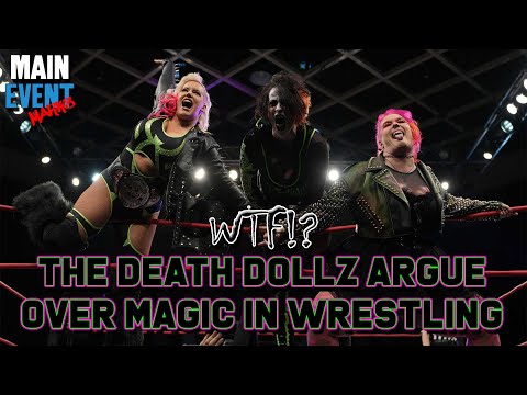 WTF Moment: The Death Dollz Argue Over Magic in Wrestling