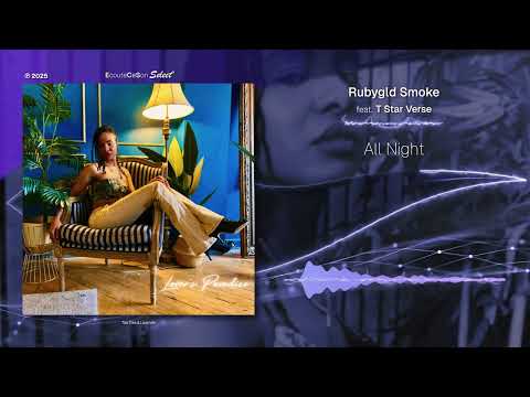 Rubygld Smoke - All Night feat. T Star Verse |[ RnB ]| 2025