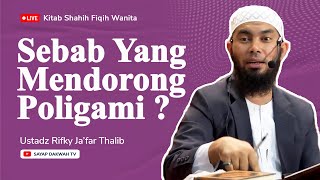 Download lagu 🔴PART2 | SEBAB YANG MENDORONG POLIGAMI | Kitab Shahih Fiqih Wanita - Ust Rifky Ja'far Thalib mp3