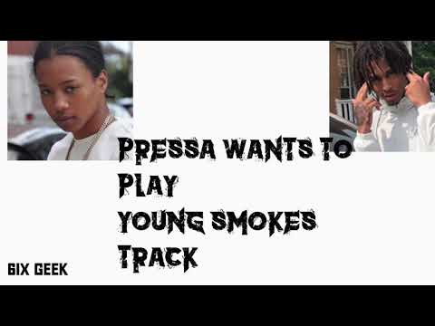Pressa wants Charlie B to play Young Smokes track