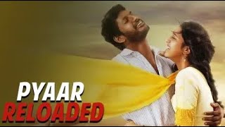 Pyaar Reloaded - Vishal Lakshmai Menon  Trailer  F