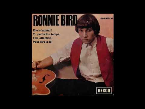 RONNIE BIRD "FAIS ATTENTION" (1965)