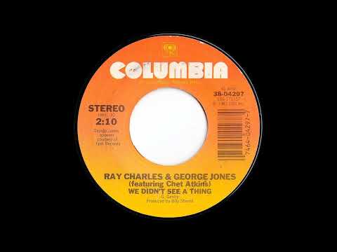 Ray Charles & George Jones (feat. Chet Atkins) - We Didn't See a Thing (1983)