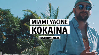 MIAMI YACINE - KOKAINA (OFFICIAL INSTRUMENTAL)