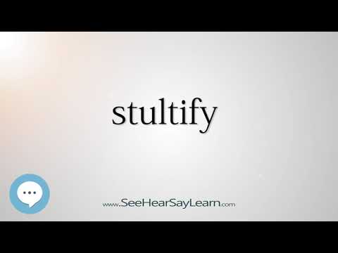 stultify    5,000 SAT Test Words and Definitions Series 🔊
