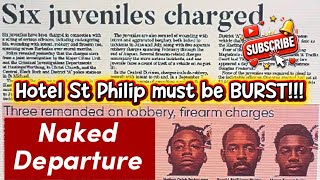 Nathan C Barker 22; Racaid AL Holder 34; Akeem K Inniss 23; Six Juveniles,  CHARGED - HSP, Barbados