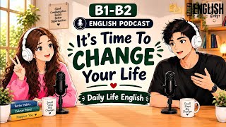 How To Change Your Life: 2027 comeback | Easy English podcast | B1-B2 Listening practice