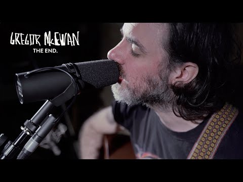 Gregor McEwan  - The End. (Official Video)