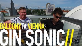 GIN SONIC - ATTENTION WHORE (BalconyTV)