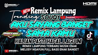 Download lagu 🔴REMIX LAMPUNG SOUQY AKU SAYANG BANGET SAMA KAMU‼️MELODY CANDU VIRAL TIK TOK ASIK BANGET mp3 Download lagu 🔴REMIX LAMPUNG SOUQY AKU SAYANG BANGET SAMA KAMU‼️MELODY CANDU VIRAL TIK TOK ASIK BANGET mp3
