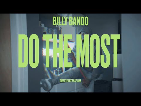 Billy Bando - Do The Most (Official Music Video) Dir. @FNSFilms