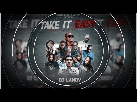 DJ LANDY - TAKE IT EASY (Juste Pour Le Fun)