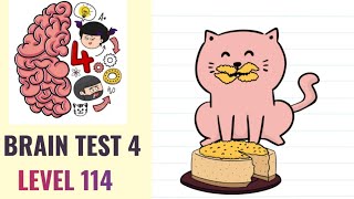 🧠 Brain Test 4 Level 114 | Clean my naughty cat's face | Walkthrough