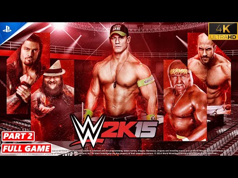 WWE 2k15:The Complete Walkthrough Part 2 -SHOWCASE-  (FULL GAME) 4K