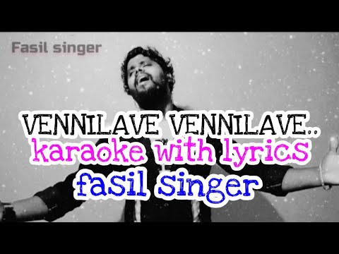 VENNILAVE VENNILAVE | karaoke with lyrics|A R RAHMAN |#fasilsinger