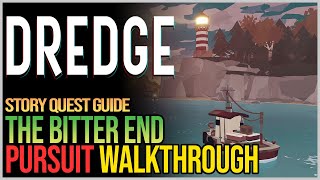 The Bitter End DREDGE