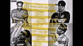 French Montana -Off The Rip Remix (Chinx CPF Nore)