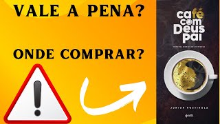 CAFÉ COM DEUS PAI, VALE A PENA COMPRAR? DEPOIMENTO REAL!