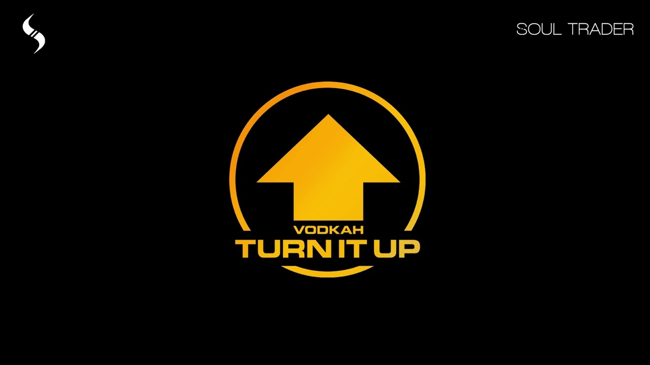 Vodkah - Turn It Up
