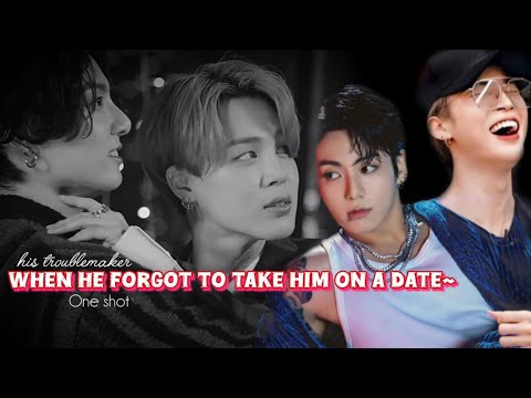 When he forgot to take him on a date~ || Top Jungkook || Jikook FF || #jikookff  #jikook 