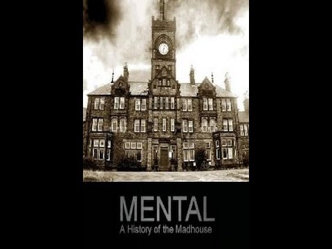 BBC Mental A History of the Madhouse
