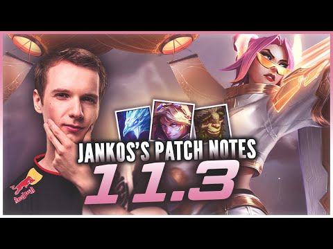 Jankos - PATCH NOTES 11.3